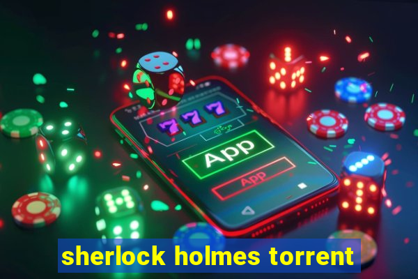 sherlock holmes torrent